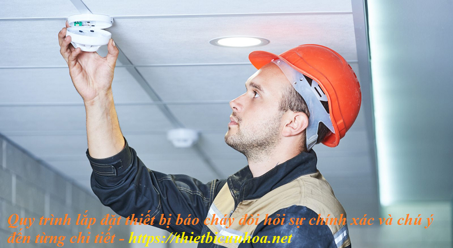 Lắp thiết bị báo cháy cần chọn vị trí có khả năng phát hiện khói nhanh chóng nhất